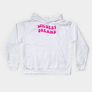 Wildest Dreams pink Kids Hoodie